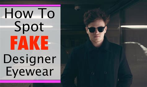 How To Spot Fake Designer Eyewear – Designer Optics.